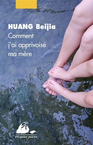 Comment j'ai apprivoisé ma mère - Beijia Huang