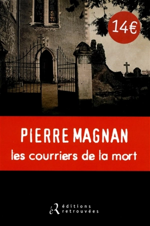 Les courriers de la mort : une enquête du commissaire Laviolette - Pierre Magnan