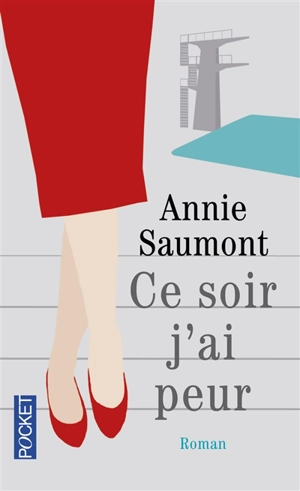 Ce soir j'ai peur - Annie Saumont