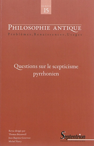 Philosophie antique, n° 15. Questions sur le scepticisme pyrrhonien