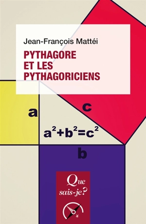 Pythagore et les pythagoriciens - Jean-François Mattéi