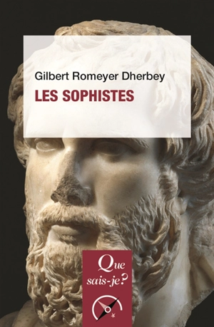 Les sophistes - Gilbert Romeyer-Dherbey