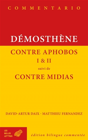 Contre Aphobos I & II. Contre Midias - Démosthène