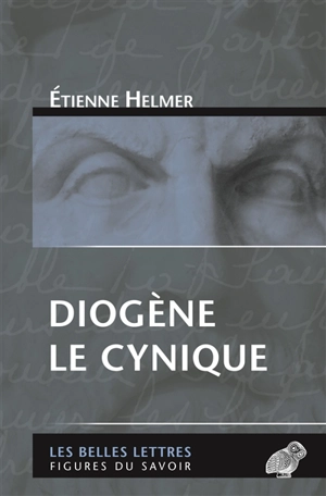 Diogène le cynique - Etienne Helmer