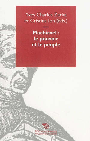 Machiavel : le pouvoir et le peuple