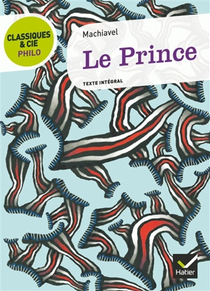Le prince (1532) : texte intégral - Machiavel