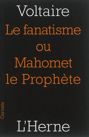 Le fanatisme ou Mahomet le prophète - Voltaire
