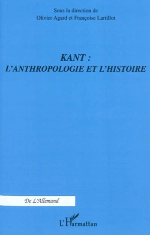 Kant : l'anthropologie et l'histoire