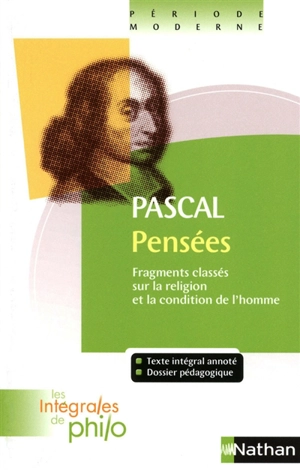 Pensées : fragments classés sur la religion et la condition de l'homme - Blaise Pascal