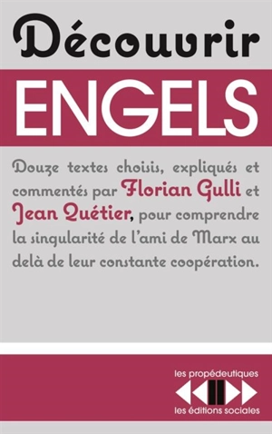 Découvrir Engels : douze textes pour comprendre la singularité de l'ami de Marx au-delà de leur constante coopération - Friedrich Engels