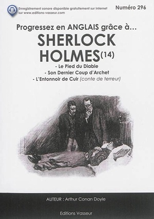 Progressez en anglais grâce à... Sherlock Holmes. Vol. 14 - Arthur Conan Doyle