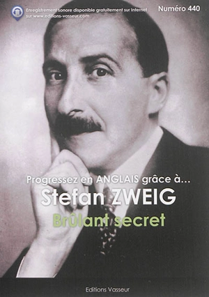 Progressez en anglais grâce à... Stefan Zweig : Brûlant secret - Stefan Zweig