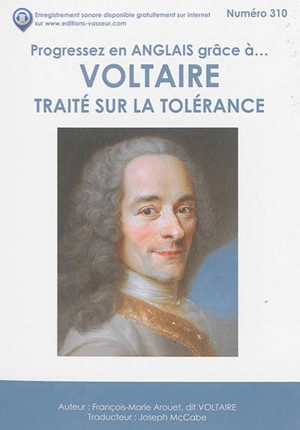 Progressez en anglais grâce à... Voltaire : Traité sur la tolérance - Voltaire