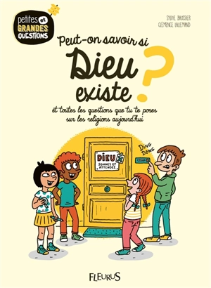 Peut-on savoir si Dieu existe ? : et toutes les questions que tu te poses sur les religions aujourd'hui - Sylvie Baussier