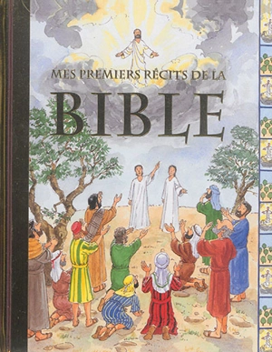 Mes premiers récits de la Bible - John Dillow