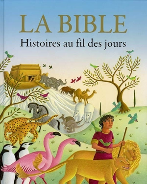 La Bible : histoires au fil des jours - Mary Joslin