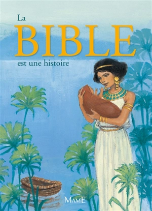 La Bible comme une histoire - François Campagnac