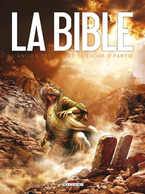 La Bible, l'Ancien Testament. L'Exode. Vol. 2 - Jean-Christophe Camus