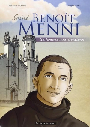 Saint Benoît Menni : un homme sans frontières - Gaëtan Evrard