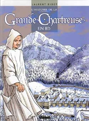 L'histoire de la Grande Chartreuse en BD - Laurent Bidot