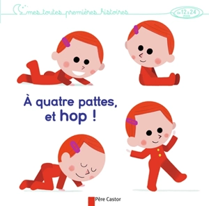 A quatre pattes, et hop ! - Elisabeth Coudol