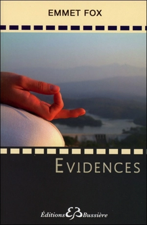 Evidences : les lois de la vie, leur application - Emmet Fox