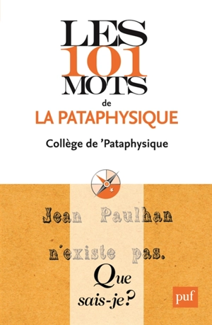 Les 101 mots de la pataphysique - Collège de pataphysique