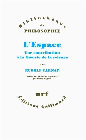 L'espace : une contribution à la théorie de la science - Rudolf Carnap