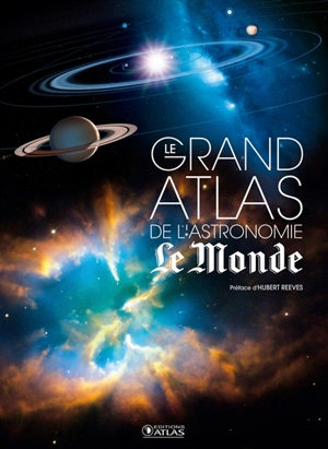 Le grand atlas de l'astronomie - Le Monde (périodique)