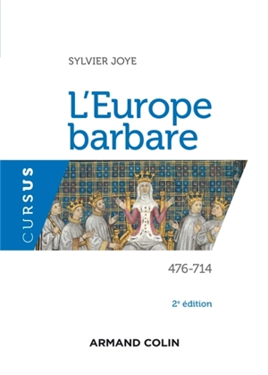 L'Europe barbare : 476-714 - Sylvie Joye