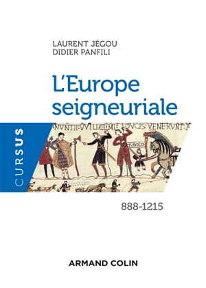 L'Europe seigneuriale, 888-1215 - Laurent Jégou