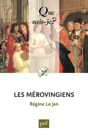 Les Mérovingiens - Régine Le Jan