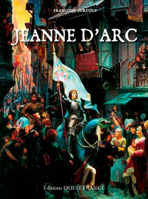 Jeanne d'Arc - Françoise Surcouf
