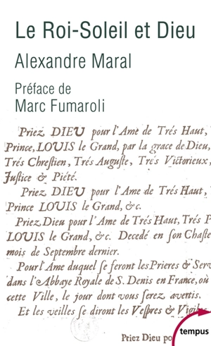 Le Roi-Soleil et Dieu : essai sur la religion de Louis XIV - Alexandre Maral