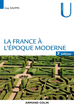 La France à l'époque moderne - Guy Saupin