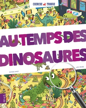 Au temps des dinosaures - Romain Amiot