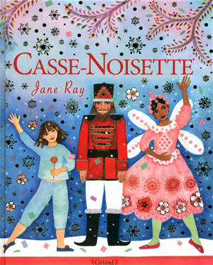 Casse-Noisette - Jane Ray