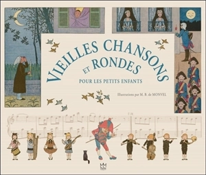Vieilles chansons et rondes pour les petits enfants - Louis-Maurice Boutet de Monvel