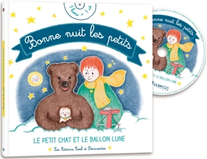 Bonne nuit les petits : le petit chat et le ballon lune - Christine Laydu