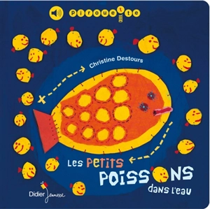 Les petits poissons dans l'eau - Christine Destours