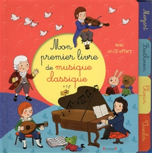 Mon premier livre de musique classique - Séverine Cordier