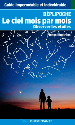 Le ciel mois par mois : observer les étoiles : fiches illustrées - Pierre Kohler