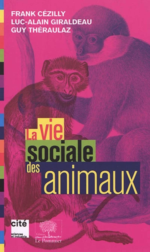 La vie sociale des animaux - Frank Cézilly