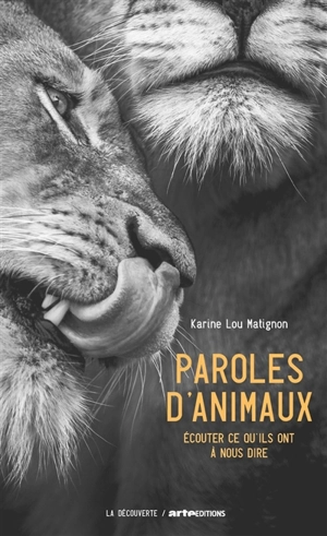 Paroles d'animaux : écouter ce qu'ils ont à nous dire - Karine Lou Matignon