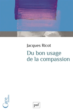 Du bon usage de la compassion - Jacques Ricot