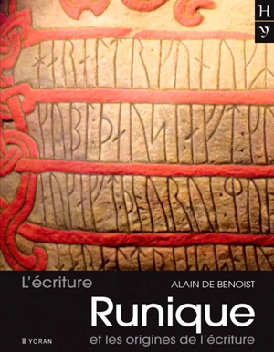L'écriture runique et les origines de l'écriture - Alain de Benoist