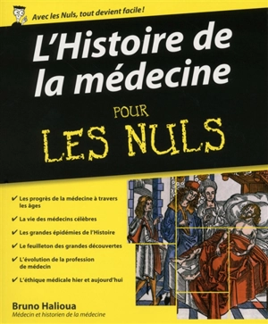 L'histoire de la médecine pour les nuls - Bruno Halioua