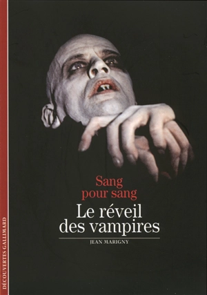 Sang pour sang : le réveil des vampires - Jean Marigny