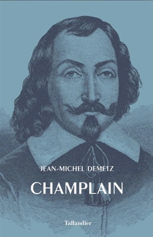 Champlain - Jean-Michel Demetz