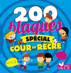 200 blagues : spécial cour de recré - Virgile Turier